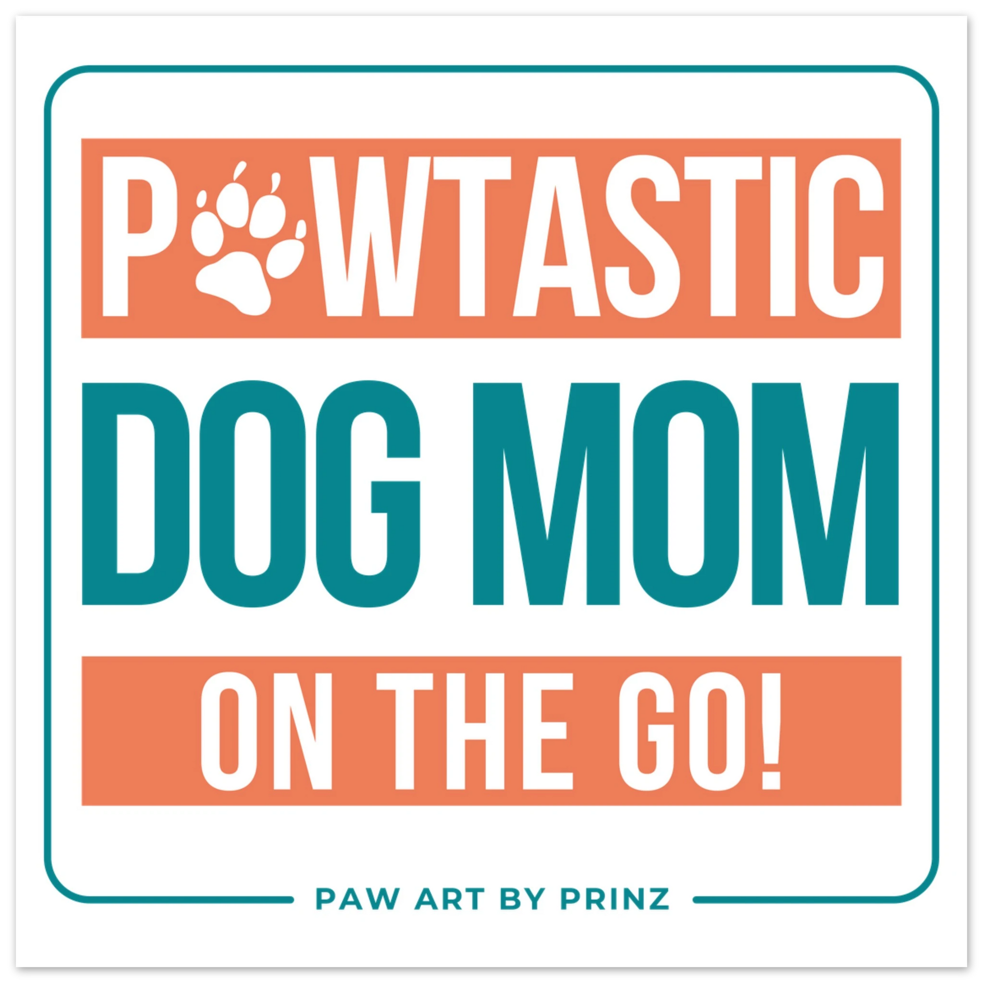 Paw Art by Prinz-Premium Matte Paper Poster | Mother's Day
