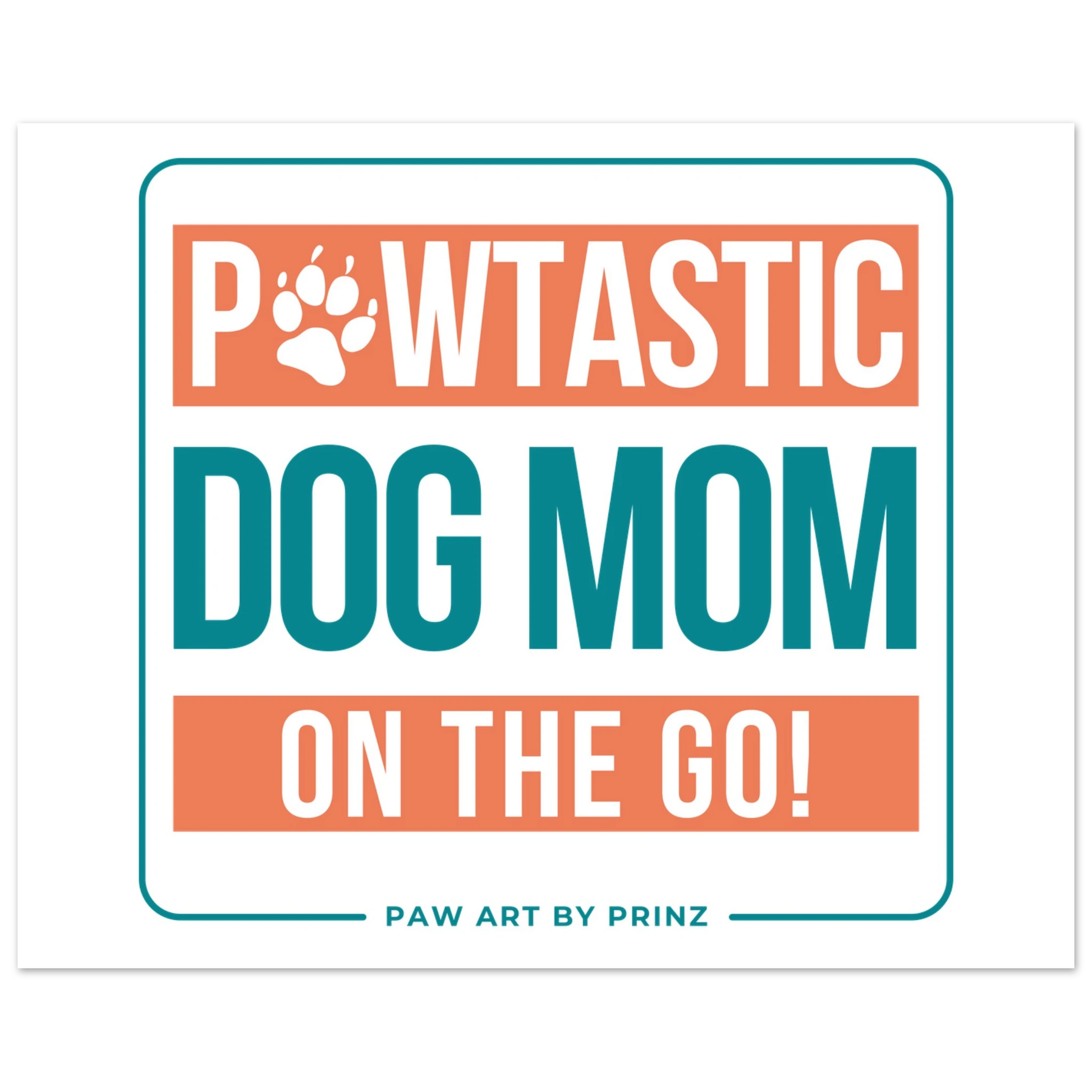 Paw Art by Prinz-Premium Matte Paper Poster | Mother's Day