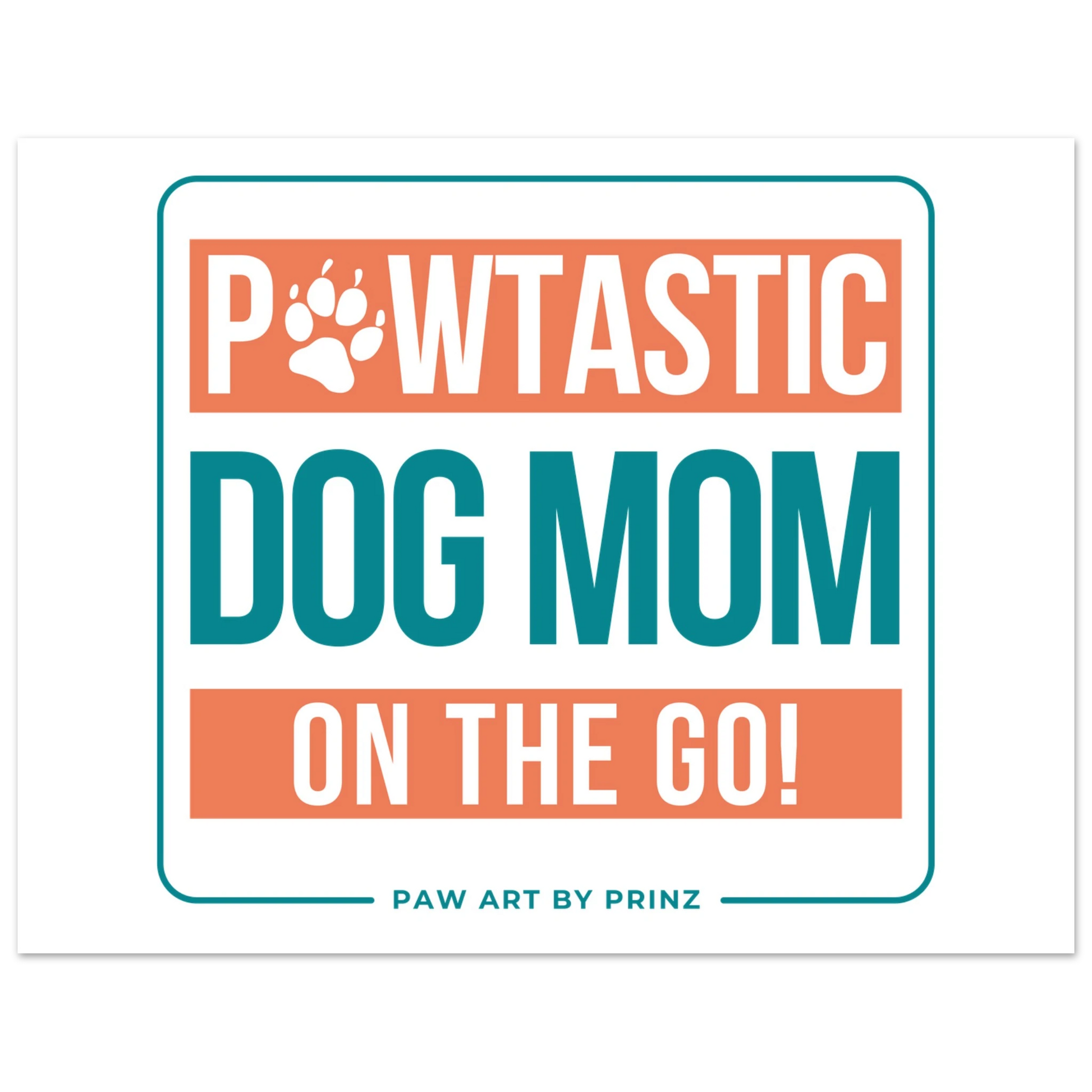 Paw Art by Prinz-Premium Matte Paper Poster | Mother's Day