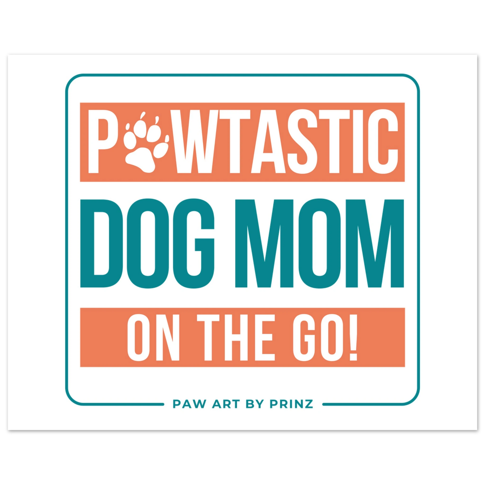 Paw Art by Prinz-Premium Matte Paper Poster | Mother's Day