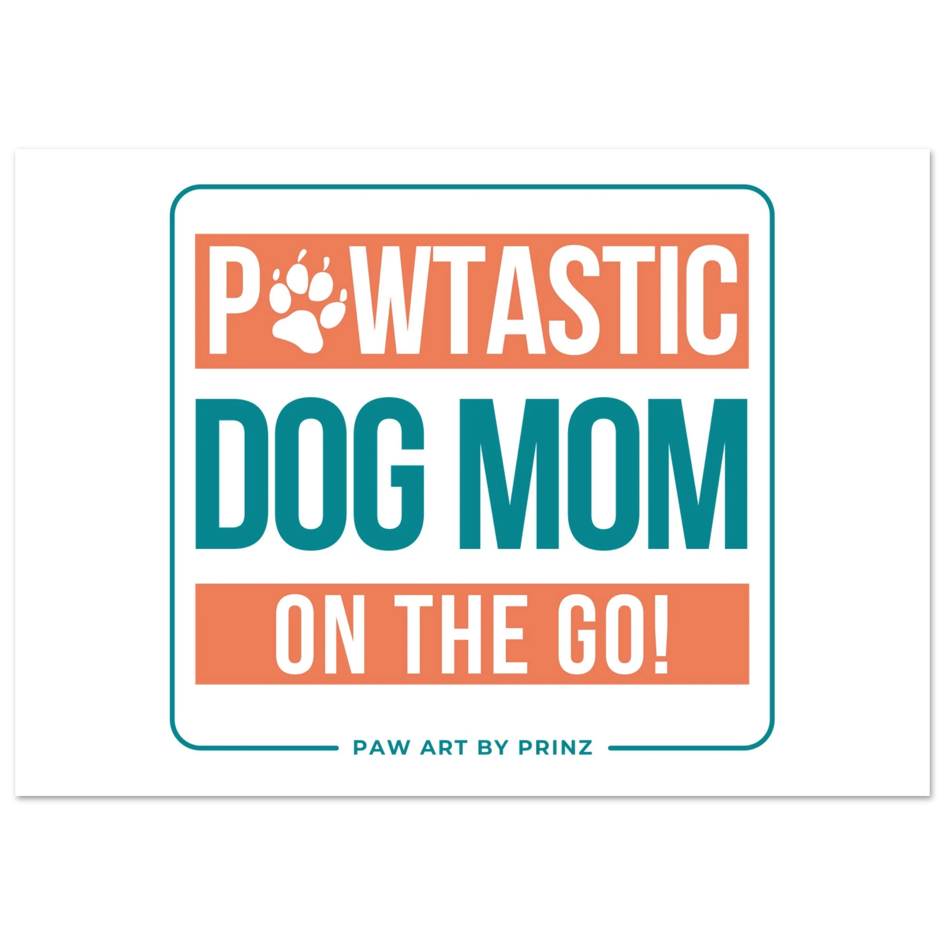Paw Art by Prinz-Premium Matte Paper Poster | Mother's Day