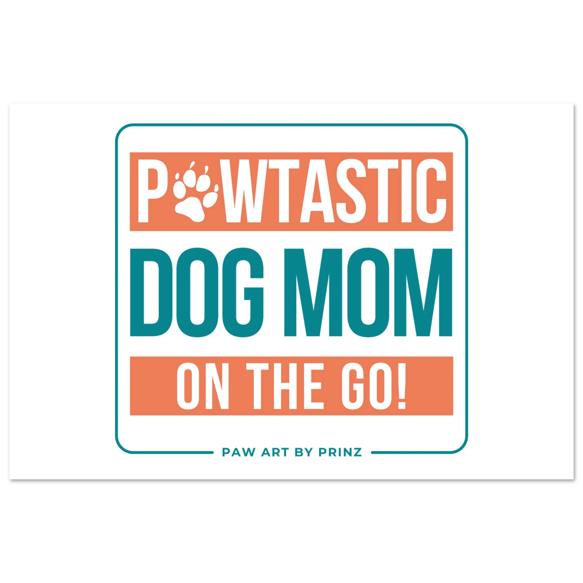 Paw Art by Prinz-Premium Matte Paper Poster | Mother's Day